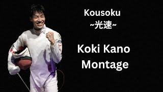 Speed Of Light - 2024 OLYMPIC CHAMPION Kano Koki Epee Montage -