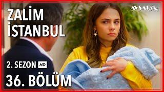 Zalim İstanbul 36. Bölüm Tek Parça