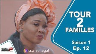 TOUR 2 FAMILLES - Saison 1 - Episode 12 - 12 Mars 2020