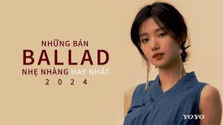 NHỮNG BẢN BALLAD NHẠC TRẺ TRIỆU VIEW NHẸ NHÀNG HAY NHẤT 2024 - VẪN NHỚ NHỮNG LỜI HỨA BỎ QUÊN