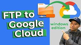Learn to FTP to your Google Cloud - Windows Edition