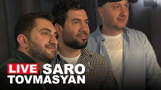 Saro Tovmasyan LIVE