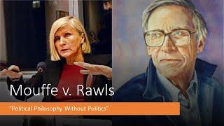 Mouffe on Rawls Liberal Theory