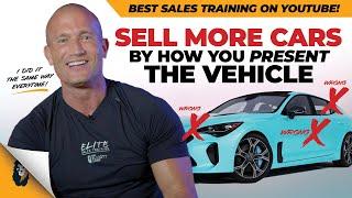 Car Sales Training  Sell More Cars by How You Present the Vehicle  Andy Elliott