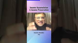 Income Accumulation & Income Preservation #shorts