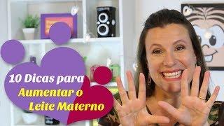 10 dicas para aumentar a produção do leite materno