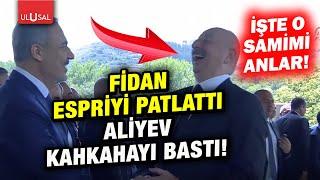 Hakan Fidan espriyi patlattı İlham Aliyev kahkahayı böyle bastı İşte o anlar