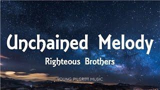 Righteous Brothers - Unchained Melody Lyrics