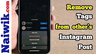 How to remove tag from others post in Instagram