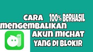 Cara Mengembalikan Akun Michat Yang di BLOKIR