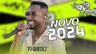 TOQUE DEZ - CD NOVO 2024 ATUALIZADO MÚSICAS NOVAS