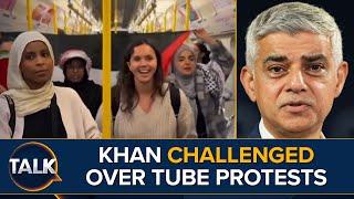 Sadiq Khan Challenged To CONDEMN Shocking Antisemitism On London Underground