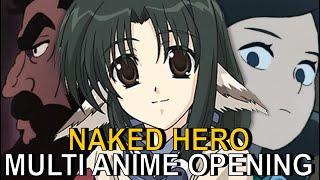 Multi Anime Opening - Naked Hero Hadaka no Yuusha NC