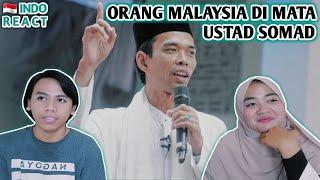 PENDAPAT USTAD ABDUL SOMAD TENTANG ORANG MALAYSIA  Indonesian React