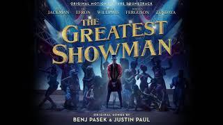 The Greatest Showman Cast - Never Enough Official Audio