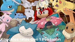 Knuckles rates Gen 1 Pokémon