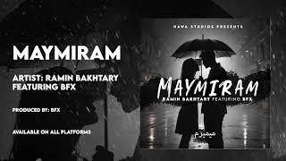 Ramin Bakhtary & BFX - Maymiram  New Afghan Song 2024