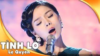 Tình Lỡ - Lệ Quyên  Live Show Quang Lê Hát Trên Quê Hương 1