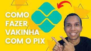 Como Fazer Vakinha Com Pix da Nubank