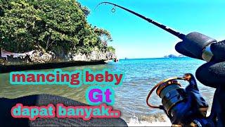 mancing casting beby Gt.