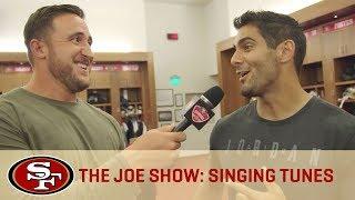 Jimmy Garoppolo Sings His Favorite Song - The Joe Show  San Francisco 49ers