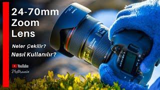 24-70mm Zoom Lens - Zoom Lensle Ne Tür Fotoğraflar Çekerim?