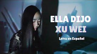 Xuwei 徐薇  Ta Shuo 她说 Sub EspañolPinyinChino