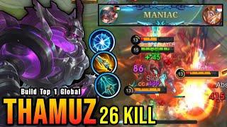 26 Kills + MANIAC Monster Thamuz Powerful EXP Laner - Build Top 1 Global Thamuz  MLBB