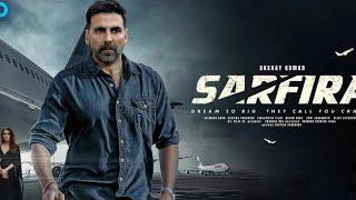 Sarfira full movie  akshay kumar  paresh rawal  radhika  sudha kangara   new Bollywood movie