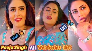 Pooja Singh All Hot Web Series Name  Pooja Singh Rajput Hot web series List