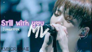 KORENG中文字幕BTS정국 STILL WITH YOU by Jungkook 가사 뮤비 영상 MV lyric Music Video fmv