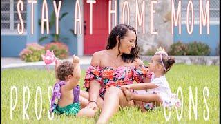 What I wish I knew before becoming a stay at home mom  PROS & CONS