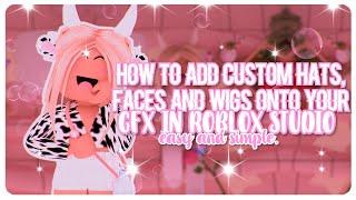 how to add custom hats wigs and faces into roblox studio  gfx tutorial
