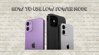 How To Use Low Power Mode On Iphone