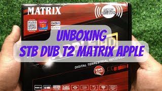 Unboxing STB Matrix Apple DVB-T2 STB TV Digital Murah Fitur Melimpah