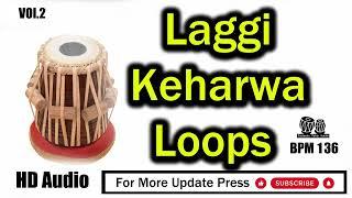 Laggi  Keharwa Loops BPM 136 HD Audio Taalamala Tabla Studio Scale D#