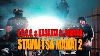 E.C.C.C. & KASKATA STAVAI I SA MAHAI 2 ft. DIM4OU