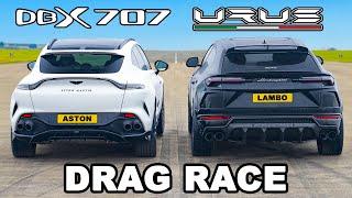 Aston Martin DBX 707 v Lamborghini Urus DRAG RACE