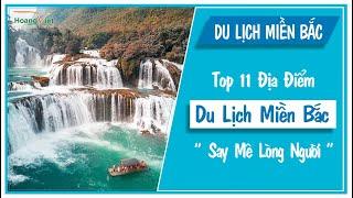 TOP 11 ĐỊA ĐIỂM DU LỊCH MIỀN BẮC XỨ SỞ DANH LAM THẮNG CẢNH CỦA VIỆT NAM