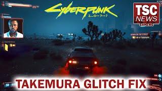 Cyberpunk 2077 Wait A Day for Takemuras Call Glitch Fix