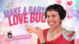 Baby Love Bugs Craft for Littlespace ABDL Mommys Makerspace