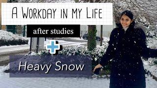 A work day in my life  Heavy snowfall in UKInternational student  Indian in UK