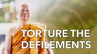 Torture the Defilements  Ajahn Anan  01 Jul 2024