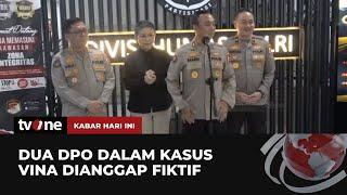 2 DPO Kasus Vina Cirebon Dihapus Polisi Ini Kata Mabes Polri  Kabar Hari Ini tvOne