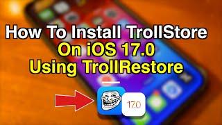 How to Install TrollStore on iOS 17.0 Using TrollRestore Computer REQUIRED