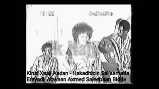 Kinsi Xaaji Aadan - Haka dhicin Sallaamada Kaban Solo Abwaan Axmed Saleebaan Bidde @ikhajji