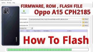Oppo A15 CPH2185 Full Flash Scatter Rom By Free Tool - How To Flash Hang On Logo Dead Boot Repair 