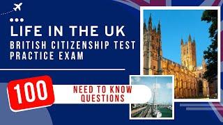 British Citizenship Test - Life in the UK Practice Exam 100 Need to Know Questions