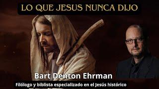 Bart Ehrman filólogo demuestra las omisiones añadiduras cambios y errores en el Nuevo Testamento