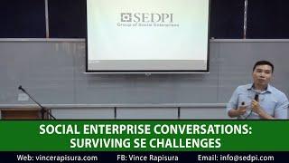 Vince Rapisura 110 Surviving social enterprise challenges - SEDPI